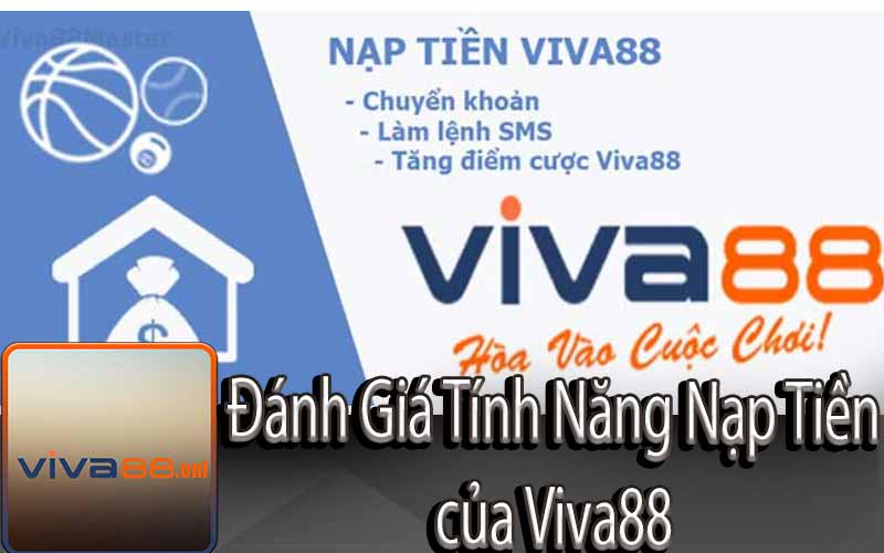 Đánh Giá Tính Năng Nạp Tiền của Viva88
